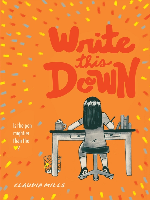 Title details for Write This Down by Claudia Mills - Wait list